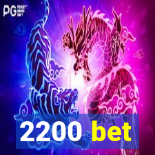 2200 bet